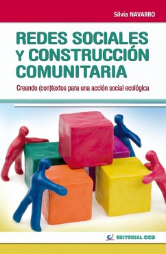 Redes sociales y construcción comunitaria : creando (con)textos para una acción social ecológica - Navarro Pedrero, Silvia