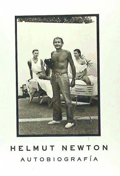 Helmut Newton, autobiografía - Newton, Helmut