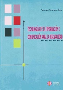 Tecnologías de la información y la comunicación para la discapacidad - Sánchez Asín, Antonio