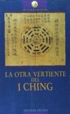 La otra vertiente del I Ching