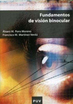 Fundamentos de visión binocular - Pons Moreno, Álvaro Máximo; Martínez Verdú, Francisco Miguel