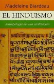 El hinduismo : antropología de una civilización