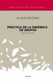 Práctica de la dinámica de grupos : ejercicios y técnica