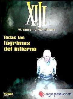 XIII 3, Todas las lágrimas del infierno - Hamme, Jean Van; Vance, William