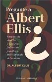 Pregunte a Albert Ellis : respuestas directas y consejos fiables del psicólogo más conocido del mundo