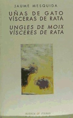 Uñas de gato, vísceras de rata - Mesquida, Jaume