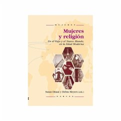 Mujeres y religión : en el viejo y nuevo mundo, en la edad moderna - Dinan, Susan