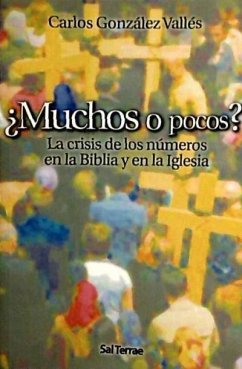 ¿Muchos o pocos? : la crisis de los números en la Biblia y en la Iglesia - Vallés, Carlos G.