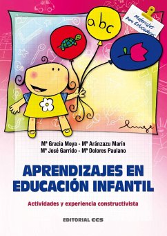 Aprendizajes en Educación Infantil : actividades y experiencia constructivista - Moya Méndez, María Gracia