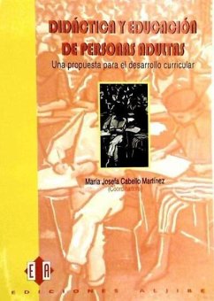 Didáctica y educación de personas adultas : una propuesta para el desarrollo curricular - Cabello Martínez, María Josefa