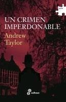 Un crimen imperdonable - Taylor, Andrew