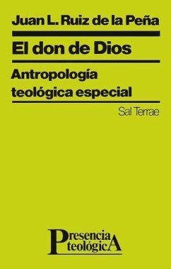 Don de Dios, el : Antropología teológica especial - Ruiz de la Peña, Juan Luis