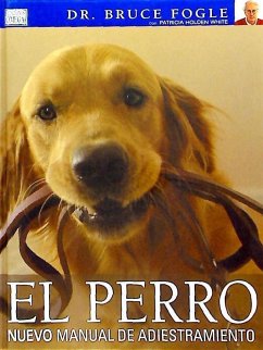 El perro : nuevo manual de adiestramiento - Fogle, Bruce