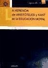 La herencia de Aristóteles y Kant en la educación moral - Salmerón Castro, Ana María