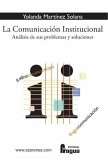 La comunicación institucional : análisis de sus problemas y soluciones