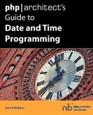 PHP/Architect's Guide to Date and Time Programming