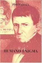 Humano enigma - Baroja, Pío