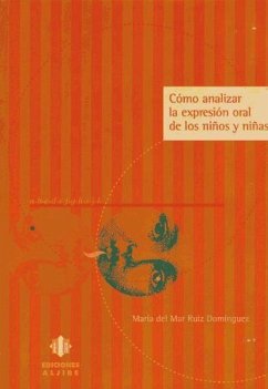 Cómo analizar la expresión oral de los niños y niñas - Ruiz Domínguez, María del Mar