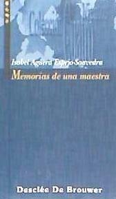 Memorias de una maestra - Agüera Espejo-Saavedra, Isabel