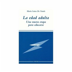 La edad adulta, una nueva etapa para educarse - Natale, María Luisa de