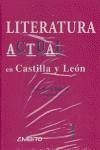 Cover Literatura actual en Castilla y León : actas del II Congreso de Literatura Contemporánea en Castilla y León, celebrado en Burgos del 21 al 24 de octubre de 2003