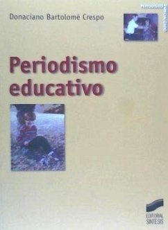 Periodismo educativo - Bartolomé Crespo, Donaciano