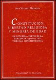 Constitución, libertad religiosa y minoría de edad : un esutdio a partir de la sentencia 154/2002, del Tribunal Constitucional