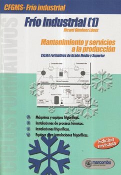 Frío industrial 1 : mantenimiento y servicios a la producción - Giménez López, Ricard