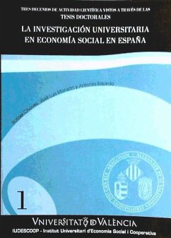 La investigación universitaria en economía social en España : tres decenios de actividad vistos a través de las tesis doctorales - Chaves Ávila, Rafael; Monzón Campos, José Luis; Sajardo Moreno, Antonia