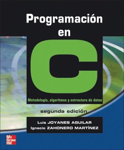 Programación en C : metodología, algoritmos y estructura de datos - Joyanes Aguilar, Luis; Zahonero, Ignacio