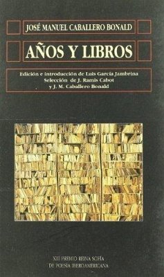 Años y libros - Caballero Bonald, José Manuel