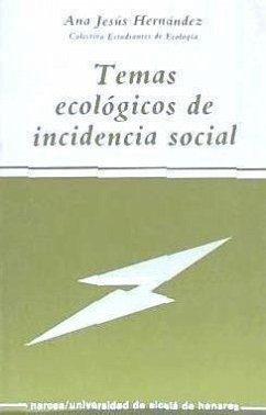 Temas ecológicos de incidencia social - Hernández Sánchez, Ana Jesús