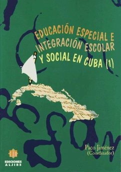 Educación especial e integración escolar y social en Cuba - Francisco José Jiménez