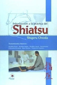 Introducción a la práctica del Shiatsu - Onoda, Shigeru