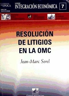 Resolución de litigios en la OMC - Sorel, Jean Marc