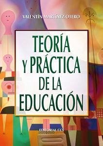 Teoría y práctica de la educación - Martínez-Otero Pérez, Valentín