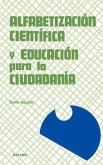Alfabetización científica y educación para la ciudadanía : una propuesta de formación de profesores
