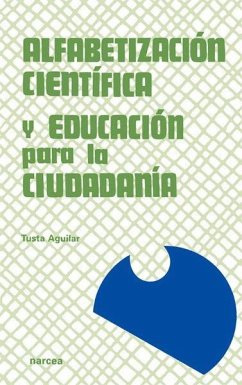Alfabetización científica y educación para la ciudadanía : una propuesta de formación de profesores - Aguilar García, Tusta . . . [et al.