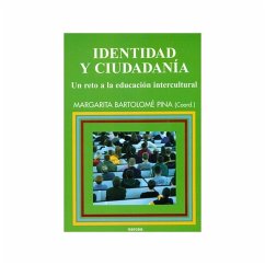 Identidad y ciudadanía : un reto a la educación intercultural - Bartolomé Pina, Margarita