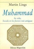Muhammad : su vida, basada en las fuentes más antiguas