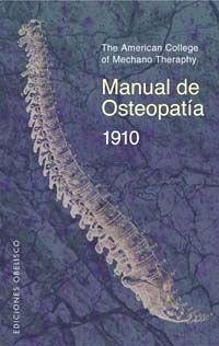 Manual de osteopatía : 1910 - American College of Mechano Therapy