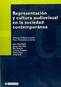Representación y cultura audiovisual en la sociedad contemporánea - Ardévol Piera, Elisenda
