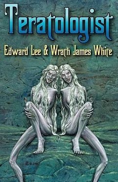 Teratologist - Lee, Edward; White, Wrath James