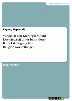 Vergleich von Kierkegaard und Dostojewskij unter besonderer Berücksichtigung ihrer Religionsvorstellungen - Haperskij, Evgenij