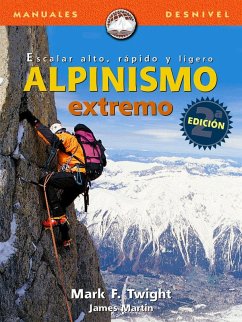Cover Alpinismo extremo, escalar alto, rápido y ligero