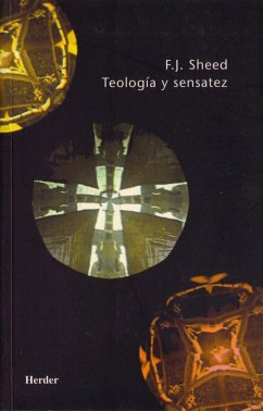 Teología y sensatez - Sheed, Frank J.
