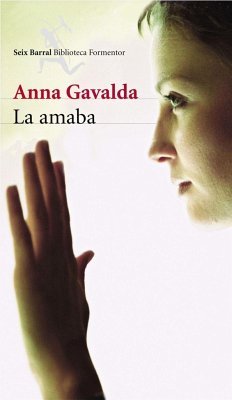 La amaba - Gavalda, Anna