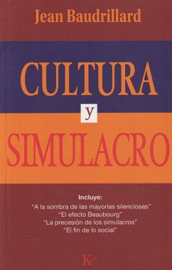 Cultura y simulacro - Vicens, Antònia; Baudrillard, Jean