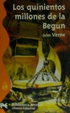 Los quinientos millones de la Begún - Verne, Jules