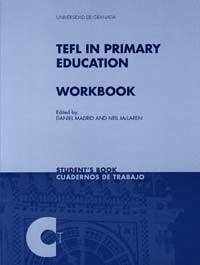 TEFL in Educación Primaria. Workbook - Madrid, Daniel